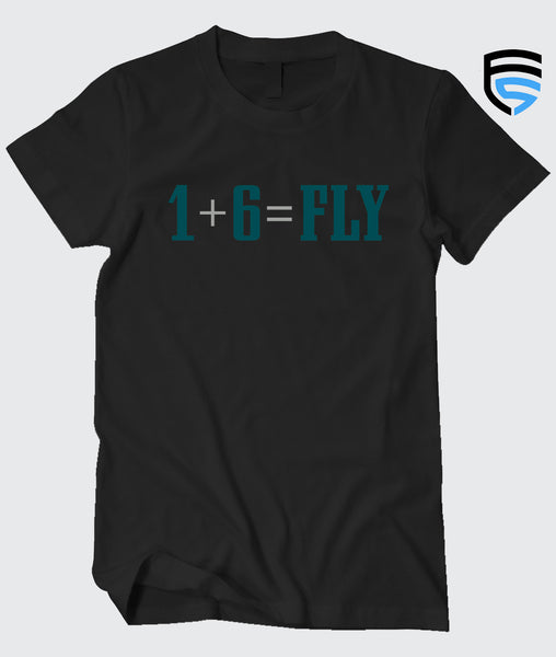 1 + 6 = FLY T-Shirt