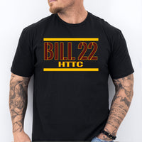 BILL 22 HTTC T-Shirt