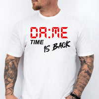 Dame Time IS BACK T-Shirt