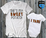 SHE'S MY SWEET POTATO & I YAM! | Matching Father & Daughter Shirts | Dad & Baby | Gift for Dad | Father's Day