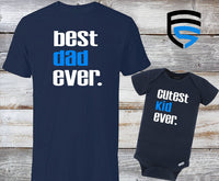 Best Dad & Cutest Kid Ever | Matching Father & Child Shirts | Dad & Child | Father's Day Gift